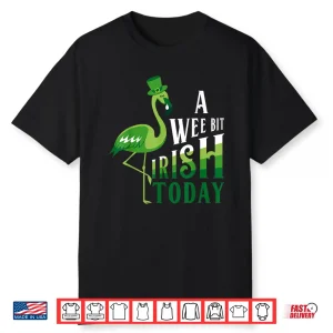 A Wee Bit Irish Today Flamingo St. Patrick’S Day Shirt