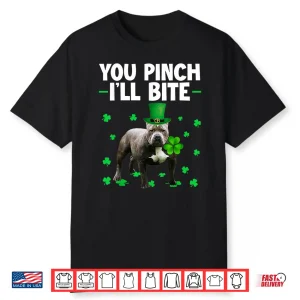 You Pinch I’Ll Bite Leprechaun Pitbull Lover St Patricks Day Shirt