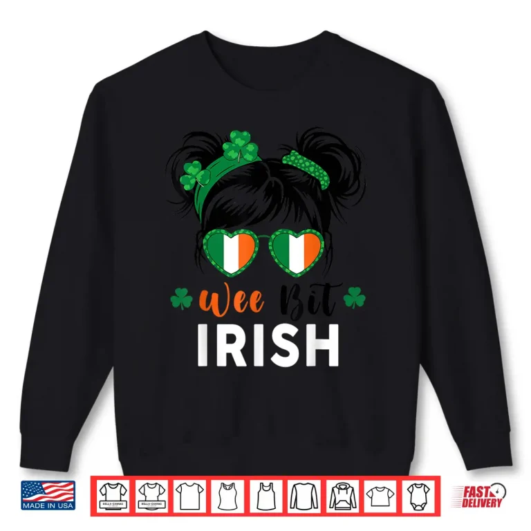 Sweatshirt Wee Bit Irish St PatrickS Day Cute Toddler Teen Girl Shirt