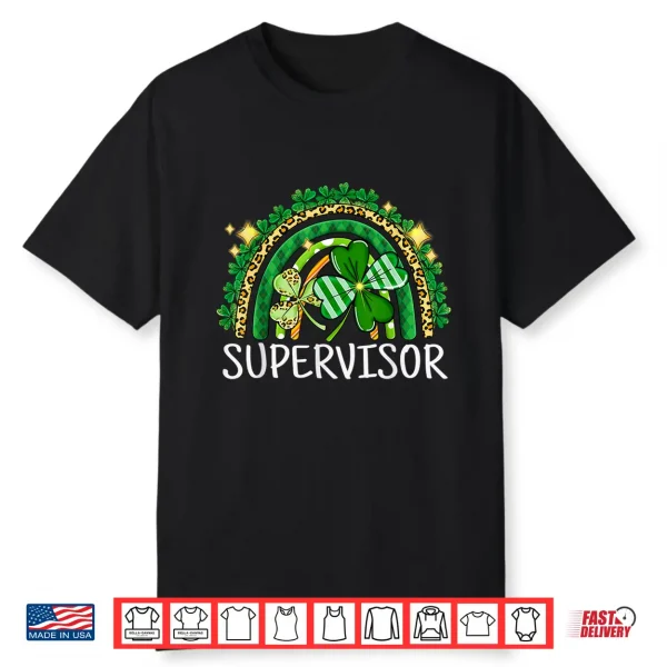 Supervisor Rainbow Lucky St Patrick’S Day Shamrock School Shirt