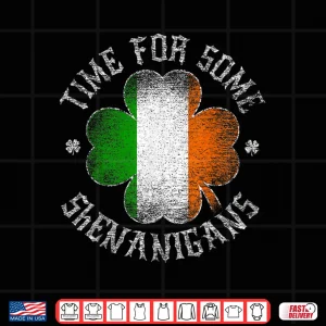 Design St. PatrickS Time For Some Shenanigans Clover Men Women Shirt