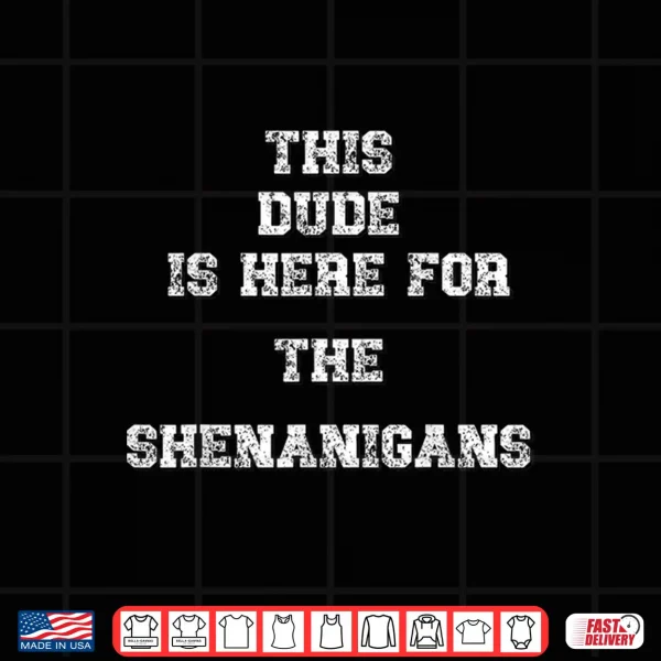 Design St. PatrickS Day Shamrock Dude Shirt