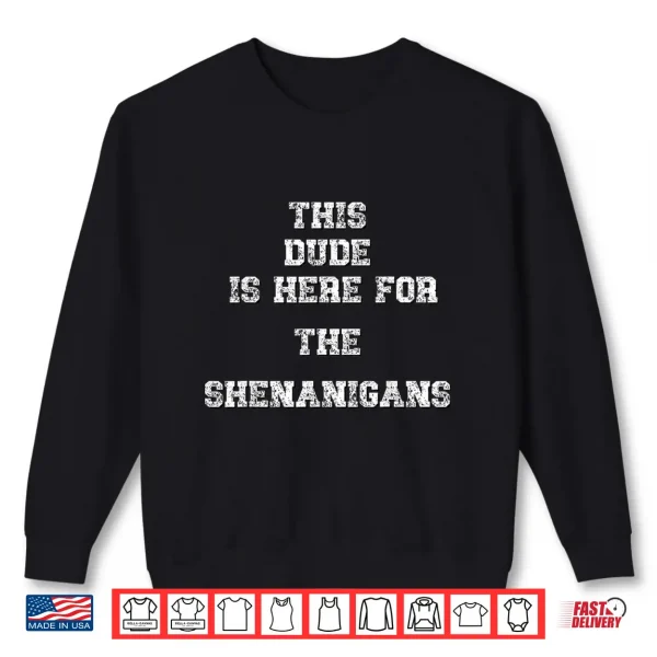 Sweatshirt St. PatrickS Day Shamrock Dude Shirt