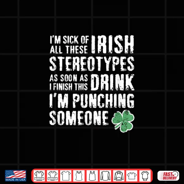 Design St. PatrickS Day Irish Stereotypes Funny Shirt