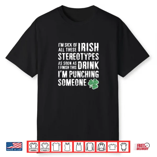 St. Patrick’S Day Irish Stereotypes Funny Shirt