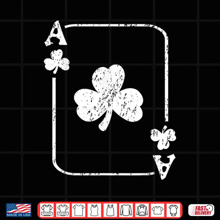 Design St. PatrickS Day Ace Of Shamrocks Poker Green Playing Card Shirt
