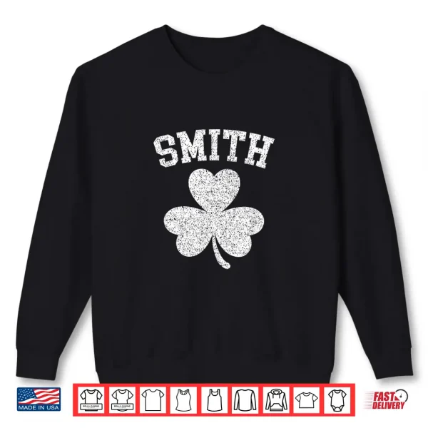 Sweatshirt Smith Family Irish Pride Shamrock Clover St. PatrickS Day Shirt