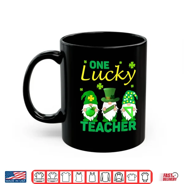 Mug One Lucky Teacher Gnomes St PatrickS Day 2021 Gift Shirt