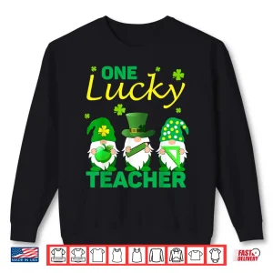 Sweatshirt One Lucky Teacher Gnomes St PatrickS Day 2021 Gift Shirt