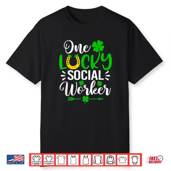 One Lucky Social Worker Shirt Funny St Patrick’S Day Shirt