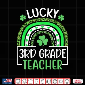 Design Lucky Third Grade Teacher Funny St PatrickS Day Leopard Shirt