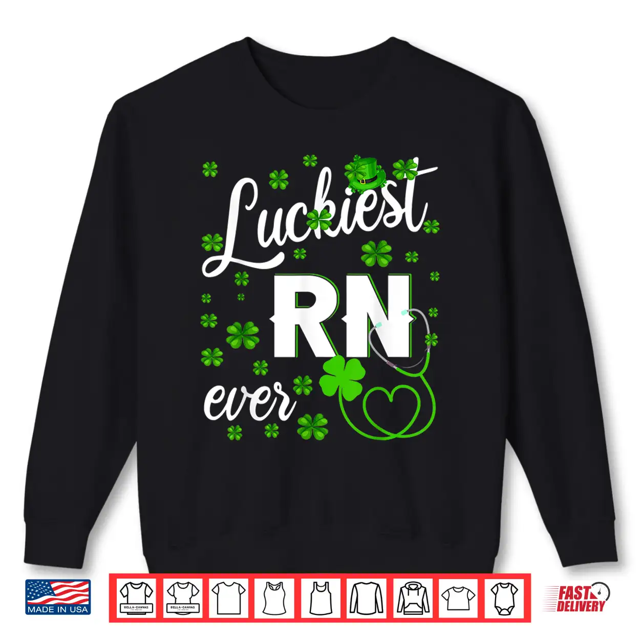 Luckiest Rn Ever Happy St Patrick’S Day Nurse Gifts Shirt Luckiest Rn Ever Happy St Patrick’S Day Nurse Gifts Shirt