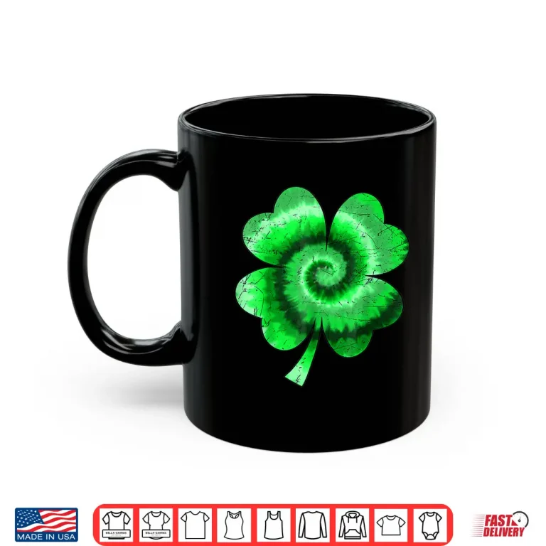 Mug Irish Shamrock Tie Dye Happy St PatrickS Day Go Lucky Gifts Shirt