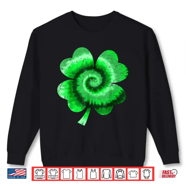 Sweatshirt Irish Shamrock Tie Dye Happy St PatrickS Day Go Lucky Gifts Shirt