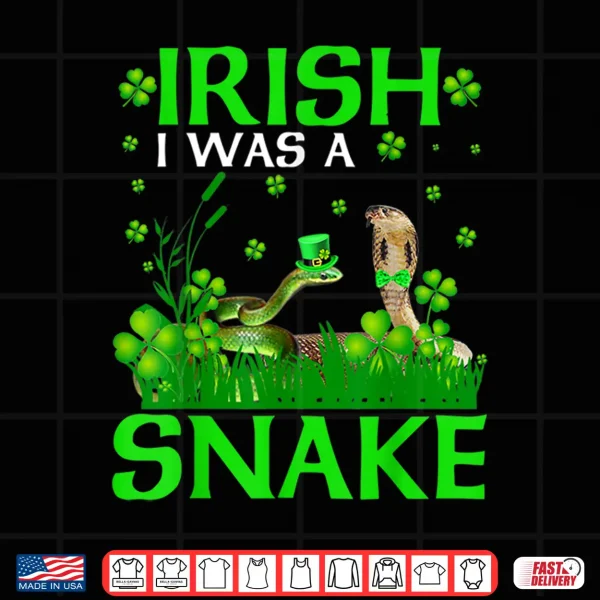 Design Irish I Was A Snake St PatrickS Day Leprechaun Snake Shirt