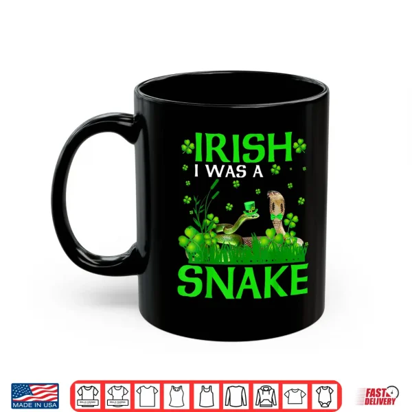 Mug Irish I Was A Snake St PatrickS Day Leprechaun Snake Shirt