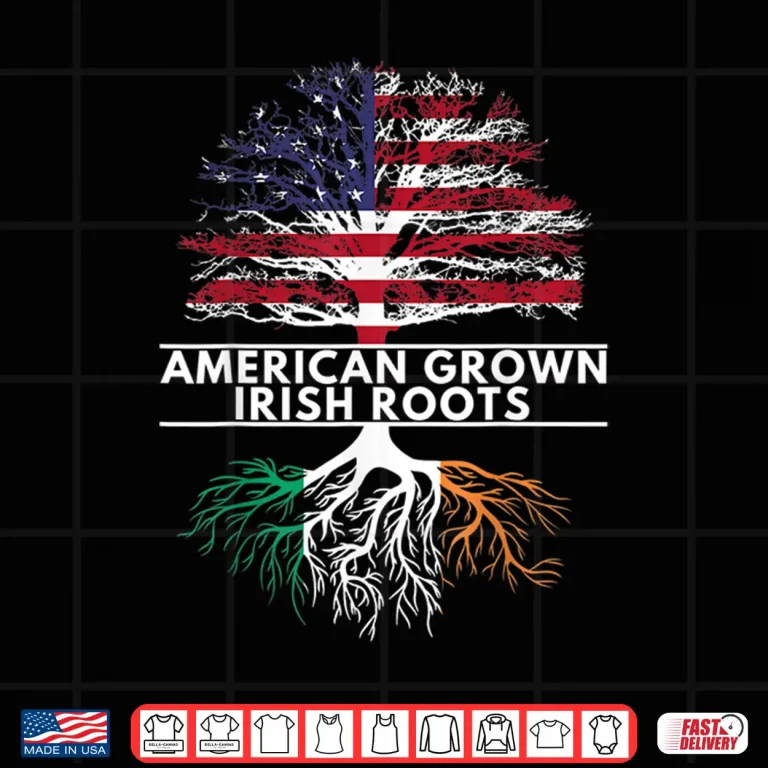 Design Irish American Flag Grown Roots St. PatrickS Day Usa Gift Shirt