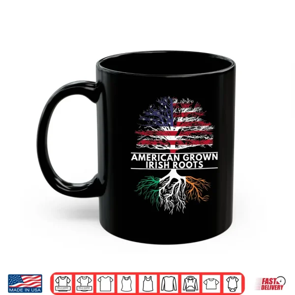 Mug Irish American Flag Grown Roots St. PatrickS Day Usa Gift Shirt