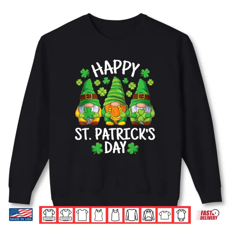 Sweatshirt Happy St. PatrickS Day Gnomes Shenanigans Irish Shamrock Shirt