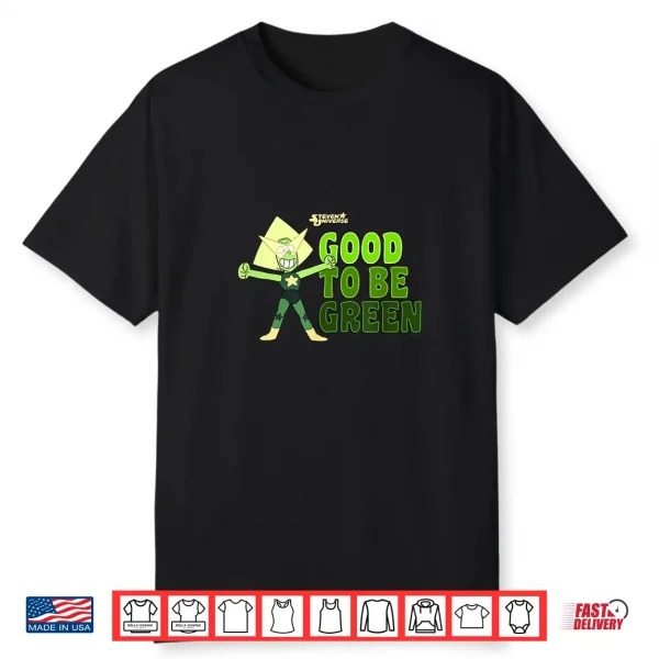 Steven Universe St. Patrick’S Day Peridot Good To Be Green Shirt