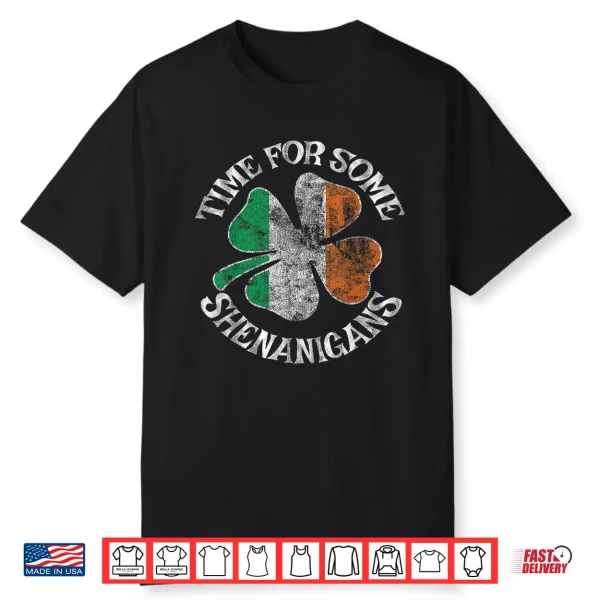 St. Patrick’S Time For Some Shenanigans Clover Funny Party Shirt