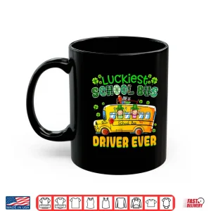 Mug St. PatrickS Day Luckiest School Bus Driver Shirt