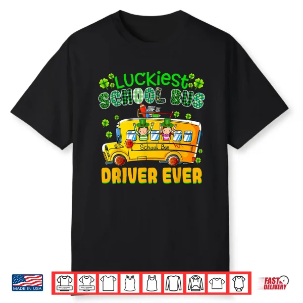 St. Patrick’S Day Luckiest School Bus Driver Shirt