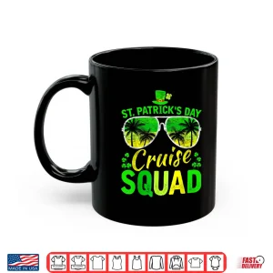 Mug St PatrickS Day Cruise Squad 2023 Funny Family Matching Shirt