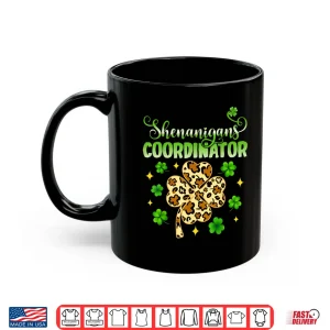 Mug Shenanigans Coordinator Leopard Shamrock St. PatrickS Day Shirt