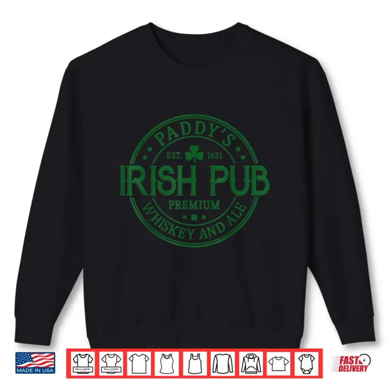 Sweatshirt PaddyS Irish Pub Whiskey Beer Ireland St. PatrickS Day Tee Shirt