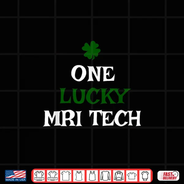 Design One Lucky Mri Tech St. PatrickS Day Irish Shirt