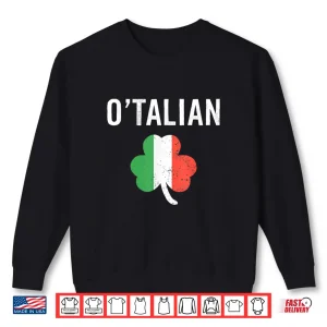 Sweatshirt OTalian Funny Italian Irish St PatrickS Day Italy Flag Shirt