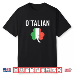 O’Talian Funny Italian Irish St Patrick’S Day Italy Flag Shirt