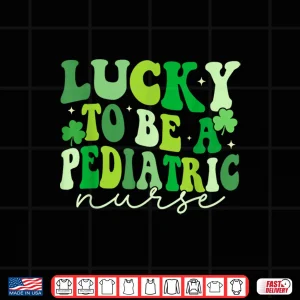 Design Lucky To Be A Pediatric Nurse St PatrickS Day Peds Nurse Shirt