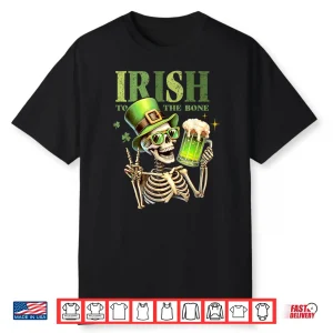 Irish To The Bone Shamrock Irish St Patrick’S Day Shirt