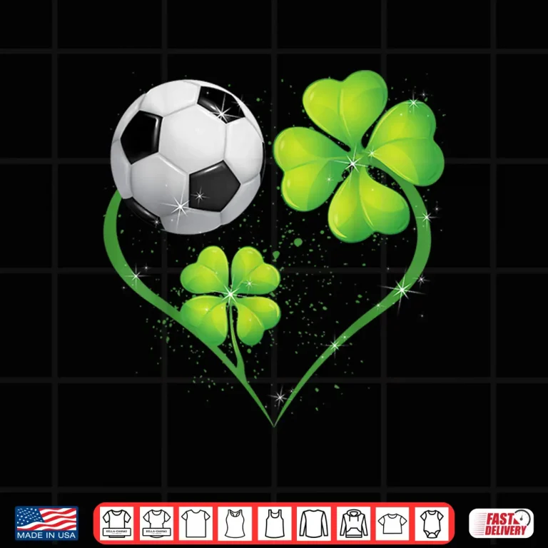 Design Funny Soccer Lover Shamrock Clover Heart St. PatrickS Day Shirt
