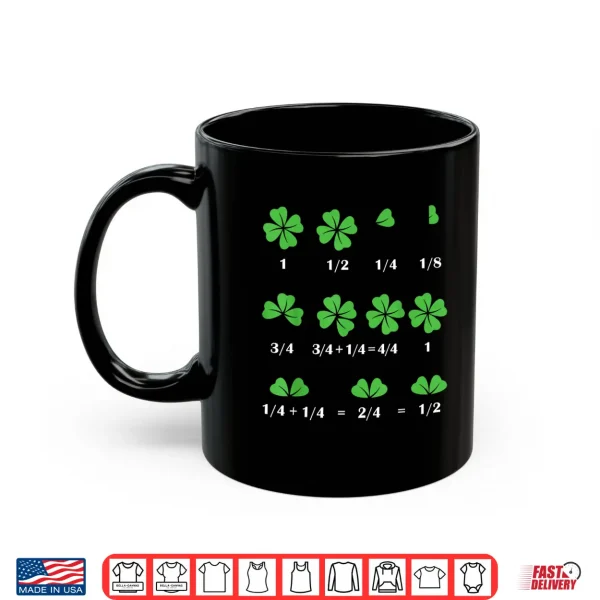 Mug Funny Shamrock Fraction St PatrickS Day Math Boys Girls Shirt
