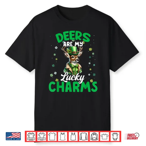 Funny Deers Are My Lucky Charms Deers St. Patrick’S Day Tee Shirt
