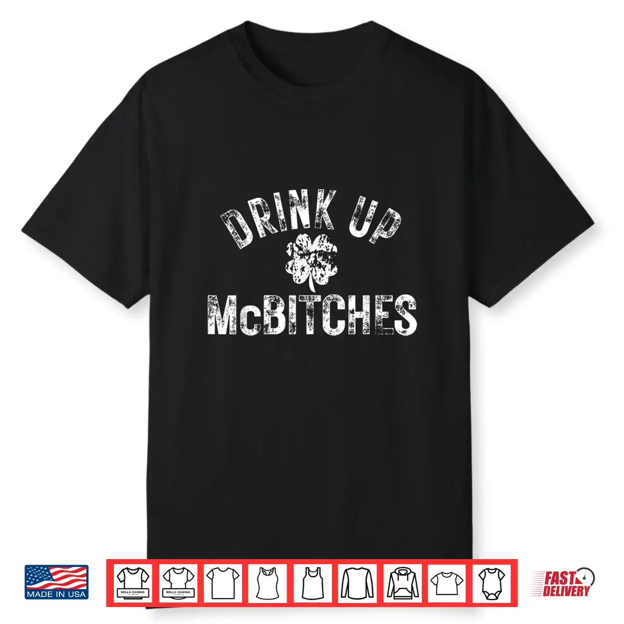 Drink Up Mcbitches Irish Shamrock Funny St. Patrick’S Day Shirt Drink Up Mcbitches Irish Shamrock Funny St. Patrick’S Day Shirt