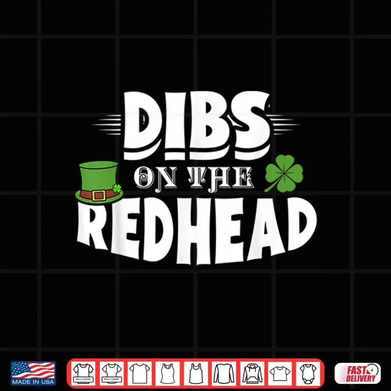 Design Dibs On The Redhead Funny St. PatrickS Day Red Hair Gift Shirt