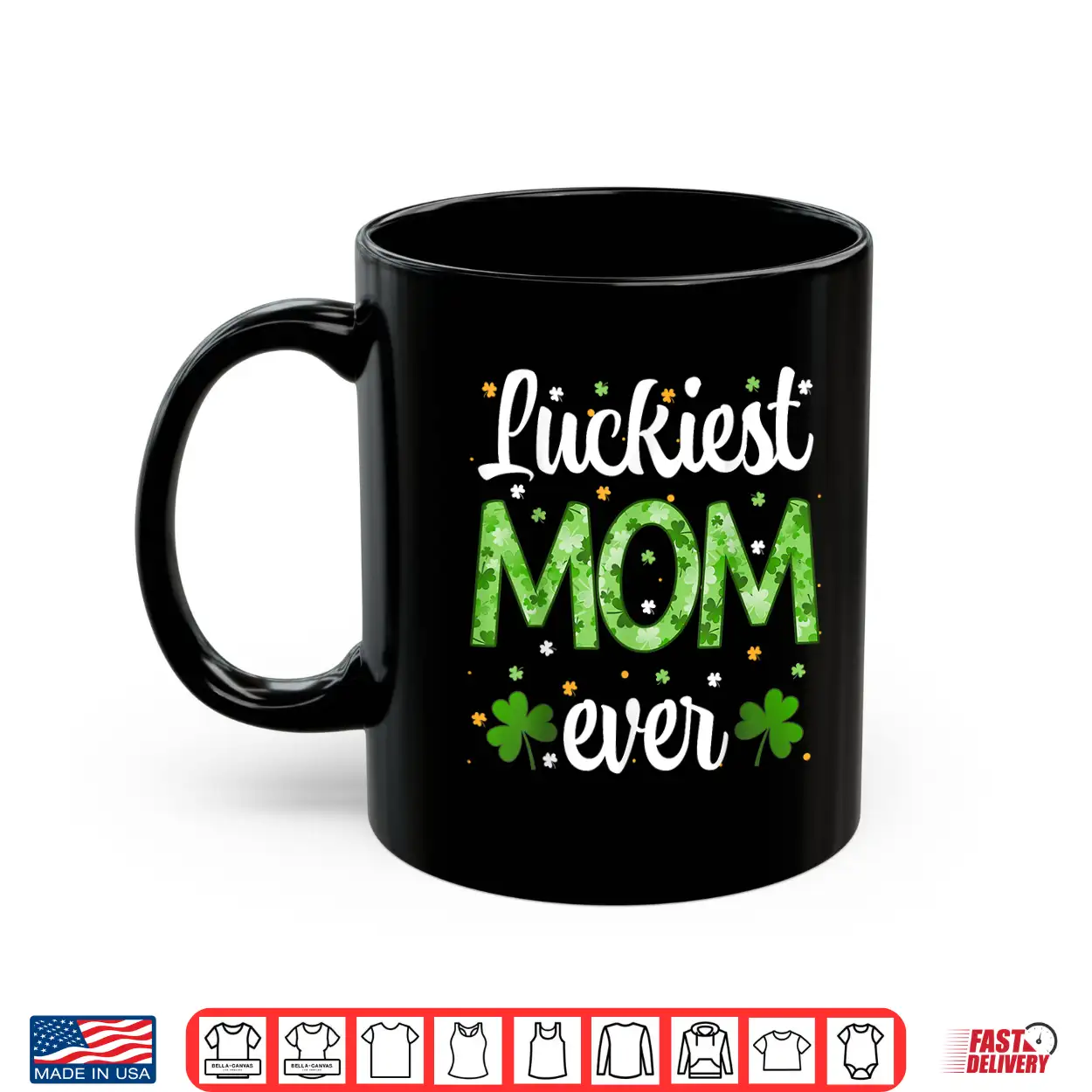Cute St Patrick’S Day Luckiest Mom Ever Shamrock Clover Mama Shirt Cute St Patrick’S Day Luckiest Mom Ever Shamrock Clover Mama Shirt