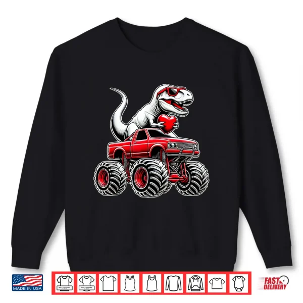 Sweatshirt Valentines Day T Rex Riding Monster Truck Funny Boys Shirt