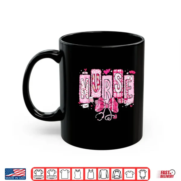 Mug Valentine Nurse Coquette Bow Stethoscope Girl Women Shirt