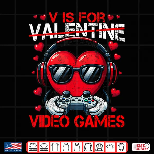Design V Is For Valentine Video Games Heart Gaming Men Boy Kids Shirt