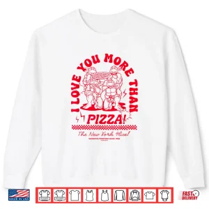 Sweatshirt Teenage Mutant Ninja Turtles Love You More Valentine Shirt