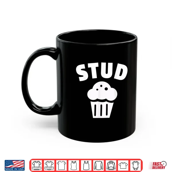 Mug Stud Muffin T Shirt Cute Tshirt For Men Or Boys