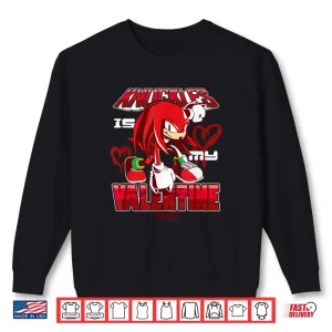 Sweatshirt Sonic The Hedgehog ValentineS Day Knuckles My Valentine Shirt