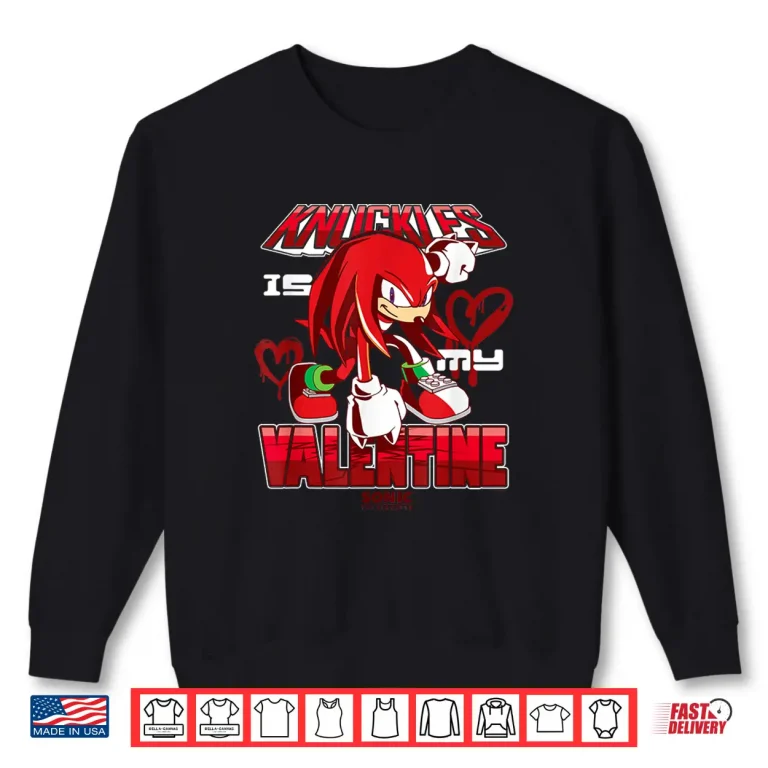 Sweatshirt Sonic The Hedgehog ValentineS Day Knuckles My Valentine Shirt