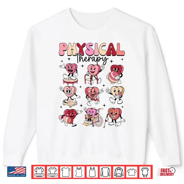 Sweatshirt Pediatric Physical Therapy Pt Pta Happy ValentineS Day Shirt