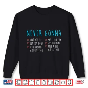 Sweatshirt Never Gonna Valentine 80S Music Retro Lyrics Gift Idea Shirt